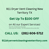 911 Dryer Vent Cleaning New Territory TX